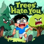 Play Trees Hate You now!